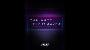MSI Product Launch 2021 - THE NEXT PLAYGROUND | MSI
