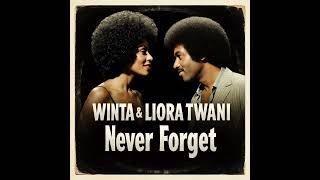 Winta & Liora Twani - Never Forget