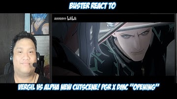 Random Reaction to Vergil vs Alpha NEW cutscene! PGR x DMC "Opening"