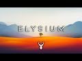 Elysium | Chill &amp; Ambient Mix