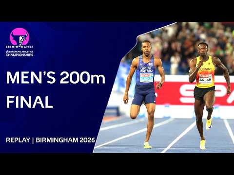 Men's 200m Final Replay | Birmingham 2026 European Athletics Championships