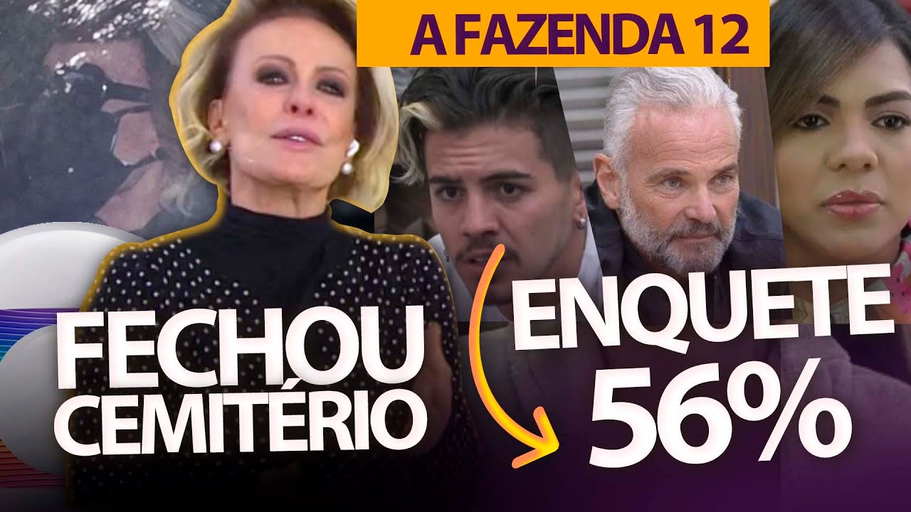 Globo manda fechar cemitério para Ana Maria + Catia Fonseca no SBT + Enquete A Fazenda 12