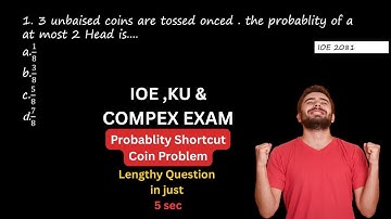 Probability (Part-1) Shortcut for Entrance Exam|IOE ,Compex Exam & KU Entrance Shortcut #compex #ioe