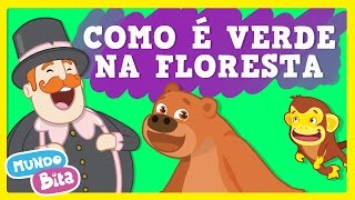 Vignette de la vidéo "Mundo Bita - Como é Verde na Floresta [clipe infantil]"
