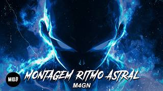 M4GN - MONTAGEM RITMO ASTRAL (slowed) 💫 BRAZILIAN FUNK PHONK
