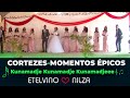 Cortezes  momentos picos   kunamadje kunamadje kunamadjeeee   etelvino  nilza casamento