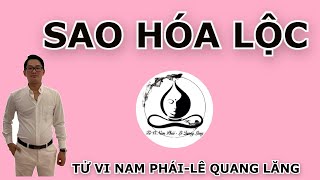 Sao Hóa Lộc  || Tử Vi Nam Phái Lê Quang Lăng