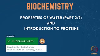 Properties of Water (Part 2/2) and Introduction to Proteins