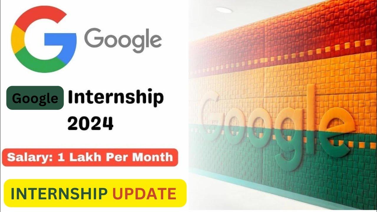 Google launches new internships 2024 YouTube