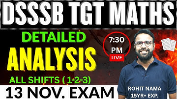 DSSSB TGT Maths – 13 Nov 2025 (All 3 Shifts) FULL Paper Analysis | Questions, Solutions, Cut-Off