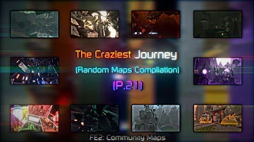 FE2: Community Maps | The Craziest Journey (RM Compilation) (P.21) (10 Maps)