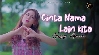 Happy Asmara - Cinta Nama Lain Kita (kau tau jika cinta enggan tinggalkan kita) Official Music Video