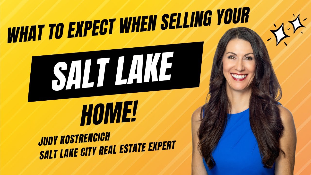 What to expect when selling your home with Salt Lake real estate expert Judy Kostrencich.