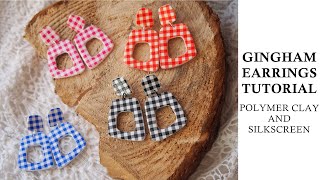 Famous Gingham Checkered Earrings Tutorial - Polymer Clay and Silkscreen 💎 🎨 Net Worth