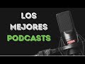 Los Mejores Podcasts