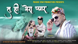 Download Lagu तू ही मेरा प्यार #Tuhimerapyar | Himachali Trending Song |Raaz Jary |Jitender Thakur,Simran Vashisht MP3 Download Lagu तू ही मेरा प्यार #Tuhimerapyar | Himachali Trending Song |Raaz Jary |Jitender Thakur,Simran Vashisht MP3