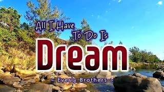 ALL I HAVE TO DO IS DREAM - Everly Brothers (Karaoke Version) 50's Hits Karaoke