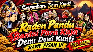 RAME PISAN SAYEMBARA DEWI KUNTI‼️RADEN PANDU BANTAI PARA RAJA│WAYANG GOLEK ASEP SUNANDAR SUNARYA