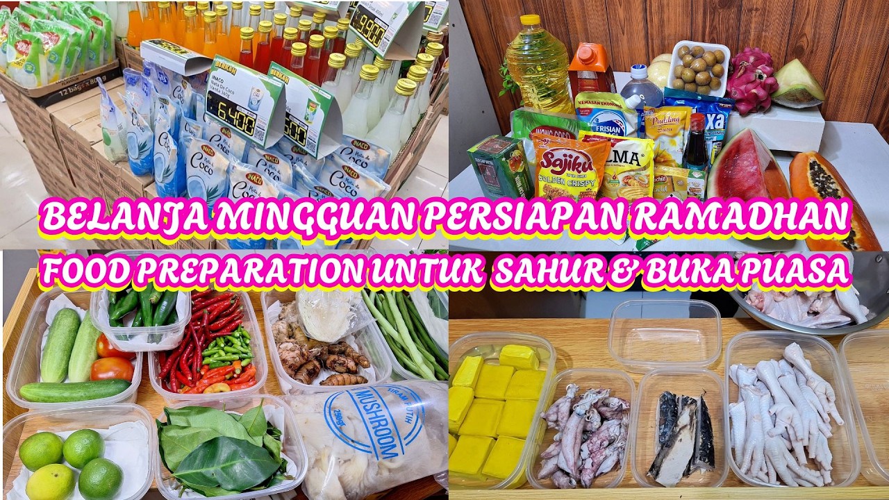 BELANJA MINGGUAN PERSIAPAN RAMADHAN | FOOD PREPARATION UNTUK LAUK SAHUR & BUKA PUASA | STOK BUAH
