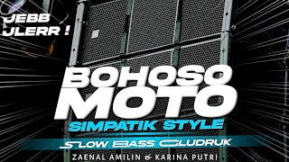 DJ SIMPATIK KOPLO STYLE - BOHOSO MOTO SLOW BASS GLUDRUK [ LINNN MUSIC ]