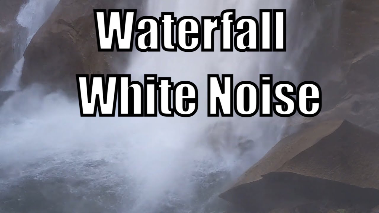 Waterfall White Noise YouTube