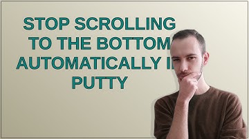Stop scrolling to the bottom automatically in putty