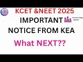 Neet and kcet 2025-Important notice from KEA|What to do next? #kcet2025 #neet2025 