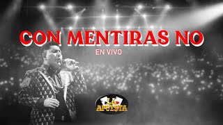 La Apuesta - Con Mentiras No (En Vivo)