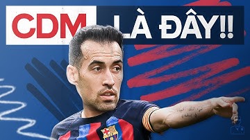 Sergio Busquets có xứng đáng là CDM xuất sắc nhất lịch sử?