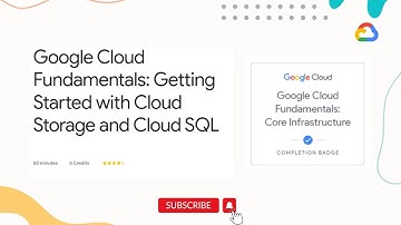 Getting Started with Cloud Storage and Cloud SQL | Qwiklabs | Google Cloud Fundamentals