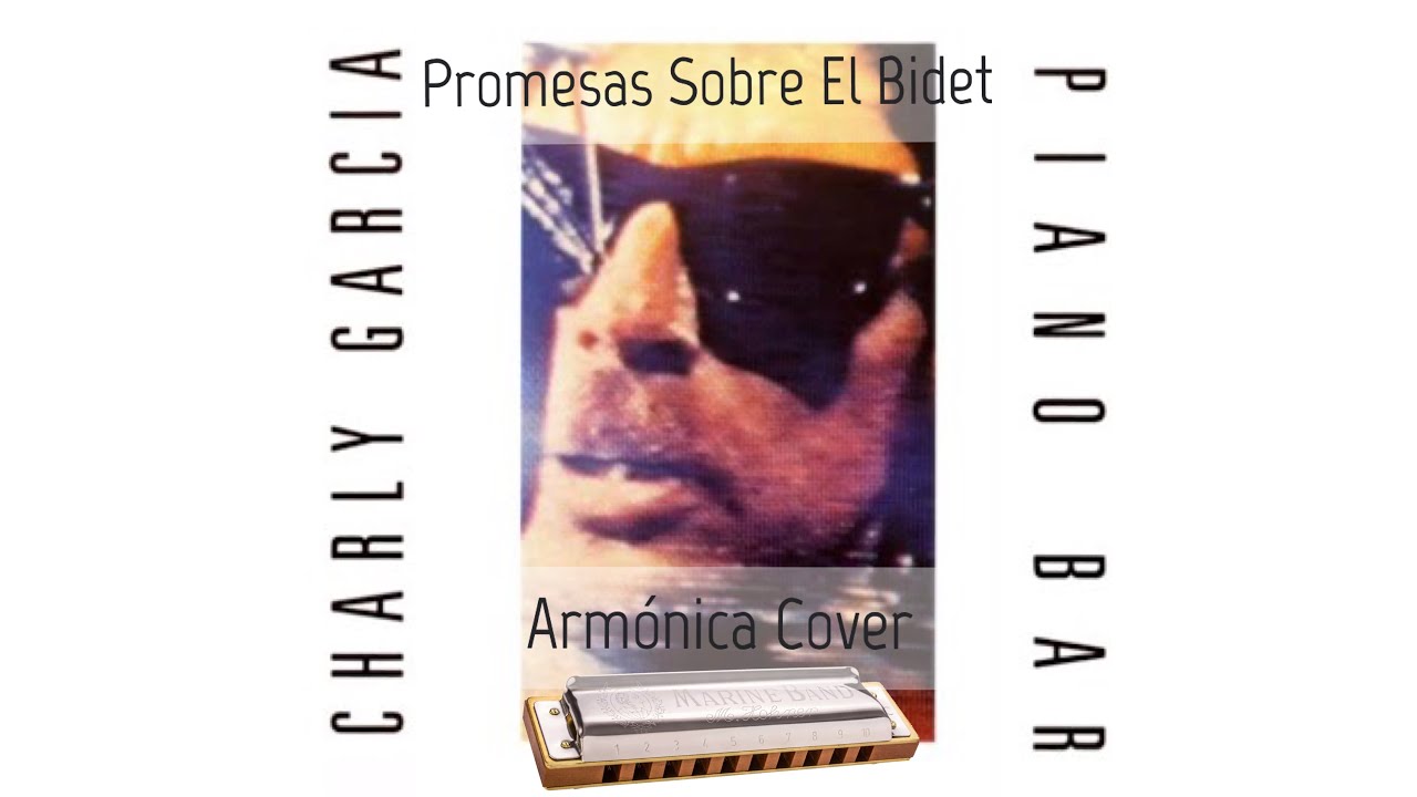 Promesas Sobre el Bidet | Charly García | Armónica Cover