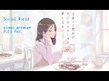 Social World piano arrange Full Ver.