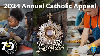 For the Life of the World – Annual Catholic Appeal 2024