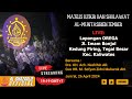 🔴LIVE LAPANGAN OREGA TEGAL BESAR | MDS Al-Muntasibien | 26 April 2024