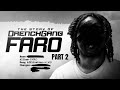 The Story of No Limit Faro (DrenchGang) | Part 2