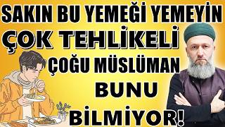 Sakin Bu Yemeği̇ Yemeyi̇n Çok Tehli̇keli̇ Başiniza Bela Olabi̇li̇r Hüseyin Çevi̇k