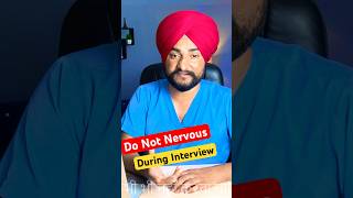 Do Not Nervous During Interview