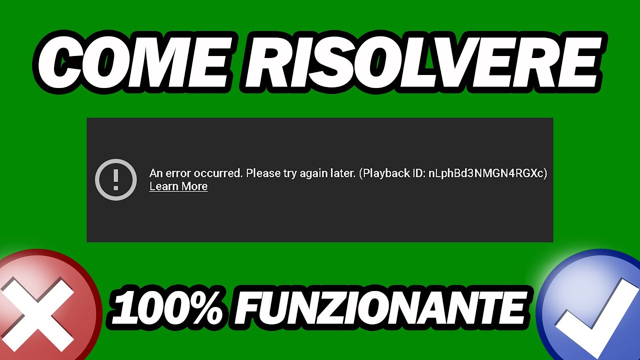 Come Risolvere Youtube Si È Verificato Un Errore Riprova Più Tardi