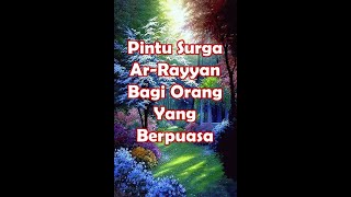 Tadabbur Ramadhan: Surga Ar Rayyan Bagi Orang Yang Berpuasa #shorts