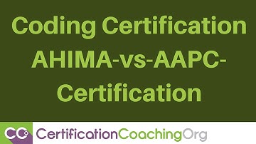 Coding Certification: AHIMA vs AAPC Certification