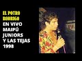 EL POTRO RODRIGO - EN VIVO MAIPÚ JUNIORS Y LAS TEJAS 1998