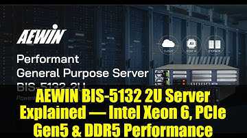 AEWIN BIS-5132 2U Server Explained – Intel Xeon 6, PCIe Gen5 & DDR5 Performance