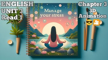 ﻿❇️✳️ENGLISH UNIT 3 Read 1 || MANAGE YOUR STRESS  ||   ✳️❇️ 📖📚✏️