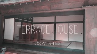 Terrace House Los Angeles