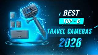 Top 6 Best Travel Camera In 2026 Top 6 Best Travel Cameras Of 2026 Perfect For Adventures!