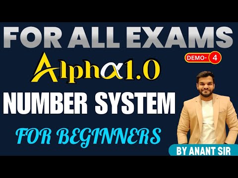 Maths Batch DEMO - 4 | Alphα 1.0 - Zero to Infinity | Number System - 4  | Anant Sir