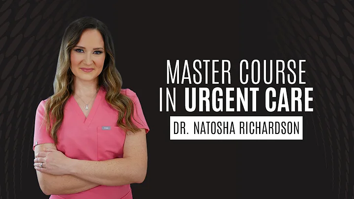 Module 1: Master Course in Urgent Care