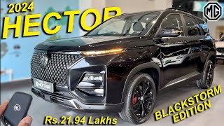 NEW 2024 MG HECTOR BLACKSTORM EDITION IS HERE | MG HECTOR BLACKSTORM LAUNCHED IN INDIA | 2024 HECTOR