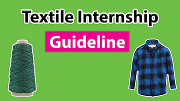 Textile Students Internship Guidelines | Textile Internship in Bangladesh