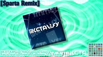 [Sparta Remix] iiKCTAlify